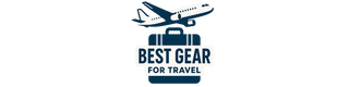 BEST GEAR FOR TRAVEL